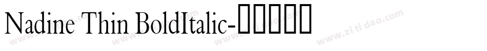 Nadine Thin BoldItalic字体转换